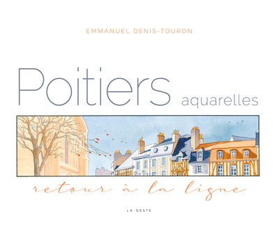 Picture of POITIERS AQUARELLES (GESTE) - RETOUR A LA LIGNE