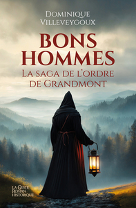 Image de BONS HOMMES (GESTE) - LA SAGA DE L'ORDRE DE GRANDMONT