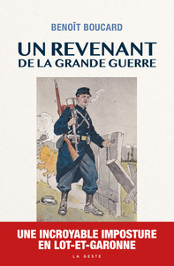 Image de REVENANT DE LA GRANDE GUERRE (GESTE) UNE INCROYABLE IMPOSTURE EN LOT-ET-GARONNE