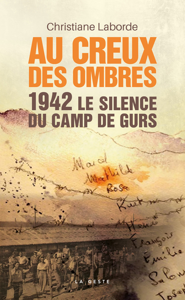 Picture of AU CREUX DES OMBRES 1942 LE SILENCE DU CAMP DE GURS (GESTE) (POCHE) (BP)