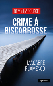 Picture of CRIME A BISCARROSSE (GESTE) - MACABRE FLAMENCO (COLL. GESTE NOIR)
