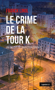 Image de CRIME DE LA TOUR K (POCHE) COLL. GESTE NOIR