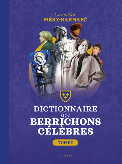 Picture of DICTIONNAIRE DES BERRICHONS CELEBRES (TOME 1)