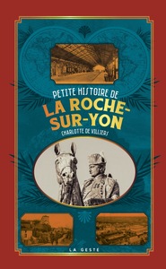 Picture of PETITE HISTOIRE DE LA ROCHE-SUR-YON