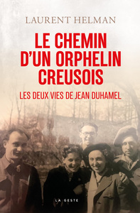 Picture of CHEMIN D'UN ORPHELIN CREUSOIS (GESTE) - LES DEUX VIES DE JEAN DUHAMEL