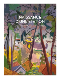 Picture of NAISSANCE D'UNE STATION - UNE HISTOIRE DU CAP FERRET (ÉDITION PRESTIGE)