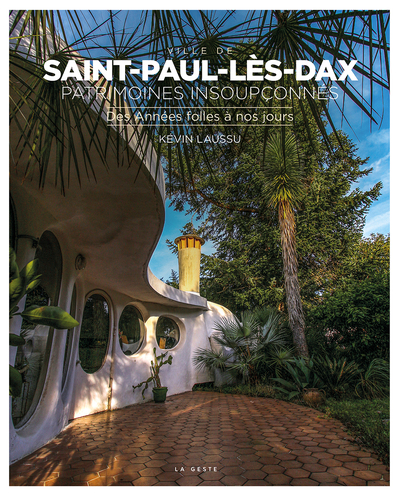 Image de SAINT-PAUL-LES-DAX - DES ANNEES FOLLES A NOS JOURS