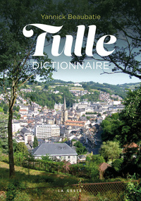 Image de DICTIONNAIRE - TULLE  (GESTE) (COLL. BEAU PETIT PAYS )