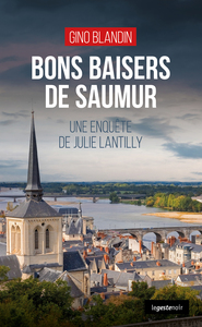 Image de BONS BAISERS DE SAUMUR (GESTE) (COLL. GESTE NOIR)