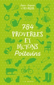 Image de 784 PROVERBES ET DICTONS POITEVINS