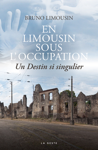 Picture of EN LIMOUSIN SOUS L'OCCUPATION - UN DESTIN SI SINGULIER