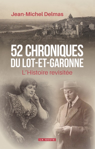 Image de 52 CHRONIQUES DU LOT-ET-GARONNE (GESTE) - L'HISTOIRE REVISITEE