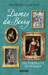 Image de DAMES DU BERRY - DIX PORTRAITS DE FEMME (GESTE)
