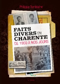 Picture of FAITS DIVERS EN CHARENTE DE 1900 A NOS JOURS