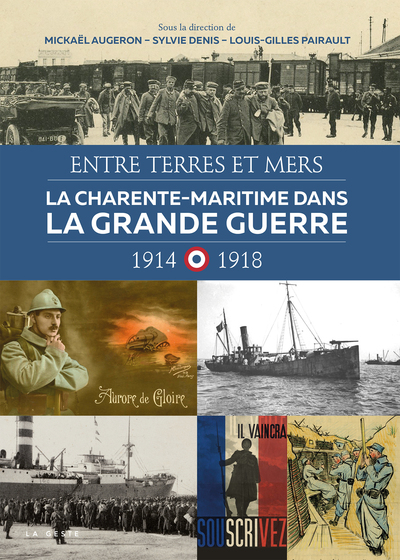 Image de LA CHARENTE-MARITIME DANS LA GRANDE GUERRE - 1914-1918