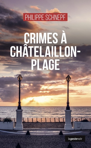 Image de CRIMES A CHATELAILLON-PLAGE (COLL. GESTE NOIR)