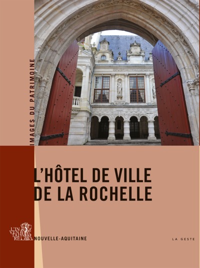 Image de L'HOTEL DE VILLE DE LA ROCHELLE