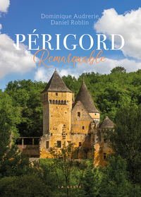 Image de PERIGORD REMARQUABLE (COLL. REMARQUABLE)