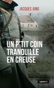 Image de P'TIT COIN TRANQUILLE EN CREUSE - GESTE NOIR - (POCHE) (NE)