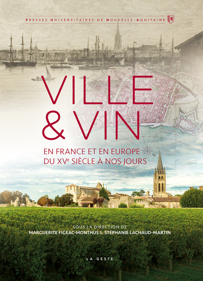 Picture of VILLE & VIN - EN FRANCE ET EN EUROPE DU XVÈME SIÈCLE A NOS JOURS