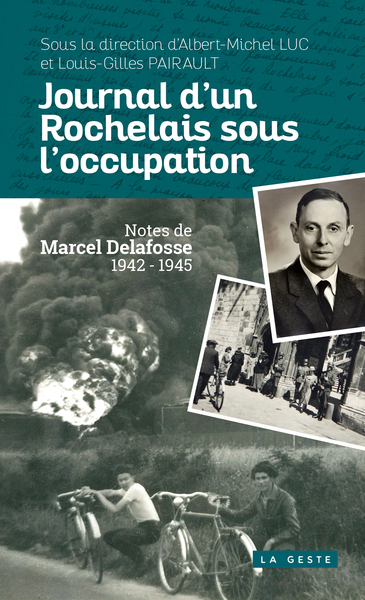 Image de JOURNAL D'UN ROCHELAIS SOUS L'OCCUPATION (GESTE) (COLL. HISTOIRE et; RECITS)