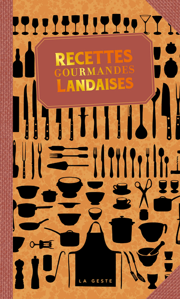 Image de RECETTES GOURMANDES LANDAISES (POCHE - RELIE) COLL. BAROQUE