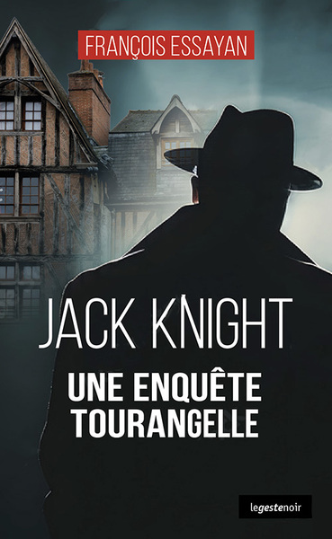 Picture of JACK KNIGHT UNE ENQUETE TOURANGELLE (COLL. GESTE NOIR)