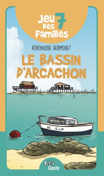 Image de JEU DES 7 FAMILLES - BASSIN D'ARCACHON (GESTE) REEDITION TVA 20%
