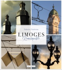 Image de LIMOGES REMARQUABLE (GESTE) (COLL. REMARQUABLE) (BP)