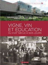 Picture of VIGNE, VIN ET ÉDUCATION DU XVIIIe SIÈCLE À NOS JOURS