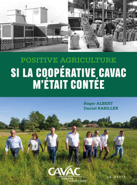 Picture of POSITIVE AGRICULTURE - SI LA CAVAC M'ÉTAIT CONTÉE