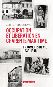 Image de OCCUPATION ET LIBERATION EN CHARENTE MARITIME 1939-1945 (GESTE)