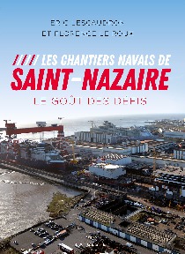 Image de LES CHANTIERS NAVALS DE SAINT NAZAIRE - LE GOUT DES DEFIS