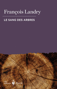 Image de Le sang des arbres