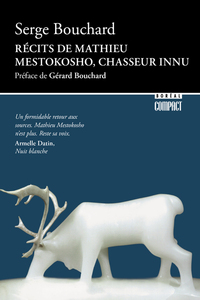 Picture of Récits de Mathieu Mestokosho, chasseur innu