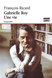 Image de Gabrielle Roy, Une Vie