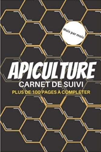 Image de Apiculture - mois par mois - Carnet de suivi   plus de 100 pages à compléter