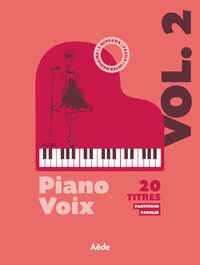 Image de PIANO VOIX VOL. 2  20 MORCEAUX, DEUX NIVEAUX, FACILE ET INTERMEDIAIRE VOLUME 2