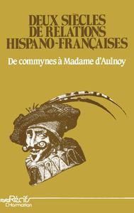 Image de Deux siècles de relations hispano-françaises