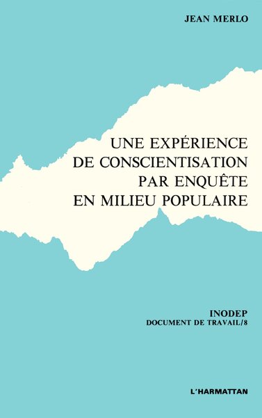 Picture of Une expérience de conscientisation par enquête en milieu populaire