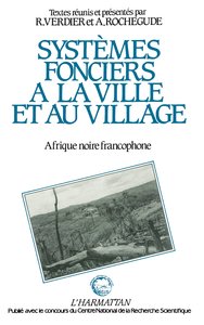 Image de Systèmes fonciers à la ville et au village en Afrique Noire francophone