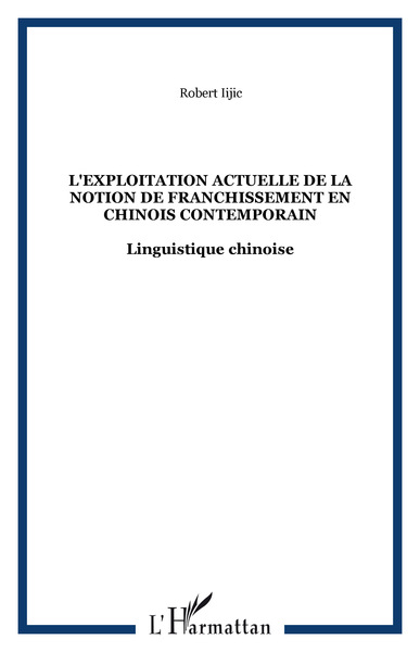 Picture of L'exploitation actuelle de la notion de franchissement en chinois contemporain