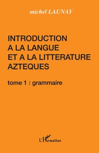 Picture of Introduction à la langue et à la littérature aztèques