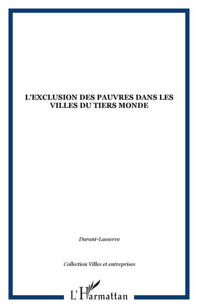 Picture of L'exclusion des pauvres dans les villes du Tiers Monde