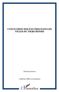 Picture of L'exclusion des pauvres dans les villes du Tiers Monde