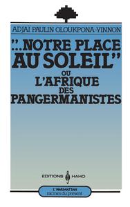 Image de Notre place au soleil ou l'Afrique des Pangermanistes