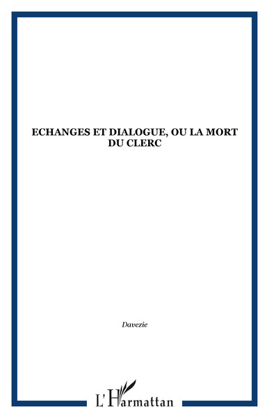 Picture of Echanges et dialogue, ou la mort du clerc
