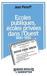 Image de Ecoles publiques, écoles privées dans l'Ouest, 1880-1950