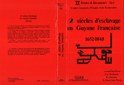 Image de Deux siècles d'esclavage en Guyane française