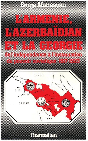 Image de L'Arménie, l'Azerbaïdjan et la Géorgie, de l'indépendance à l'instauration du pouvoir soviétique, 1917-1923
